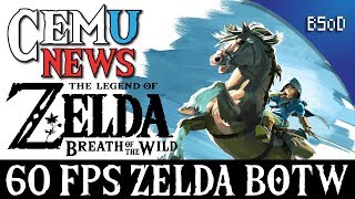 Cemu News | 60 FPS Mod | The Legend of Zelda Breath of the Wild