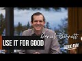 Use It for Good – Good Day with Daniel Bennett | S2 Ep 27