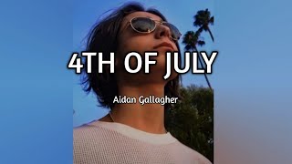 Aidan Gallagher-4th of july (Lyrics) Resimi