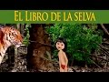 El Libro de la Selva. Video Cuento Infantil en Español