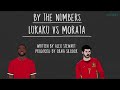 Lukaku vs Morata | By The Numbers