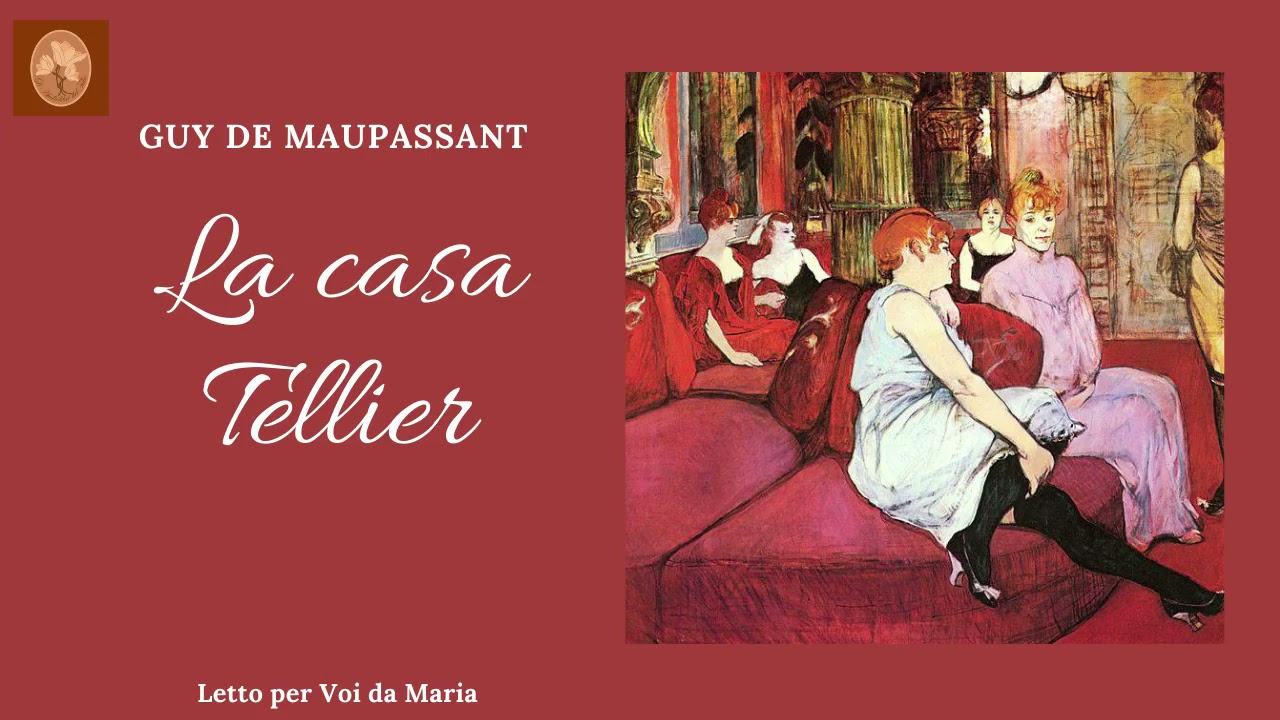 GUY DE MAUPASSANT "La casa Tellier" - YouTube
