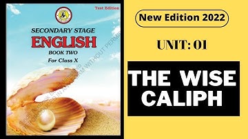 Unit 1 The Wise Caliph | Class 10 New English Book | X English 2022 || Sindh Board English