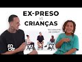 Conhecendo um ex-preso | Crianças perguntam