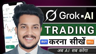 Grok ai se trading kaise kare | How to trade with grok ai | Grok ai trading