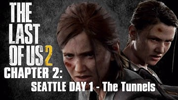 The Last of Us 2 Walkthrough - Chapter 2: Seattle Day 1 - The Tunnels Part 12 All Collectibles