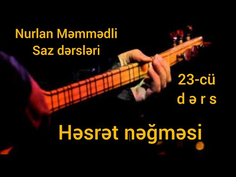 Saz dərsləri 2021. 23-cü dərs - Həsrət nəğməsi. #sazdersleri #hesretnegmesi #millisaz #həsrətnəğməsi