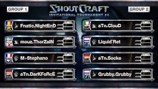 Shoutcraft Invitational Tournament 4 - Groups Announcement