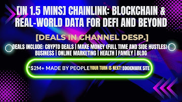 [In 1.5 mins] Chainlink: Blockchain & Real-World Data for DeFi and Beyond [Crypto Deals In Ch. Dep.]