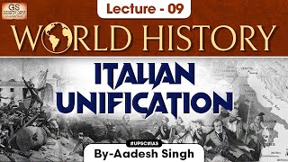 Unification of Italy | World History | Lecture - 9 | UPSC | GS History by Aadesh Singh