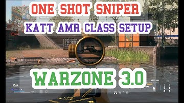 One Shot Sniper Warzone 3 | Katt-AMR Meta Class Setup