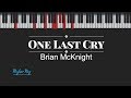 One Last Cry - Brian McKnight (FEMALE KARAOKE PIANO COVER)