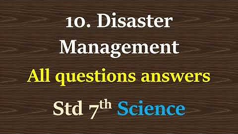 10. Disaster management questions and answers class 7 science | Exercise disaster management 7th std