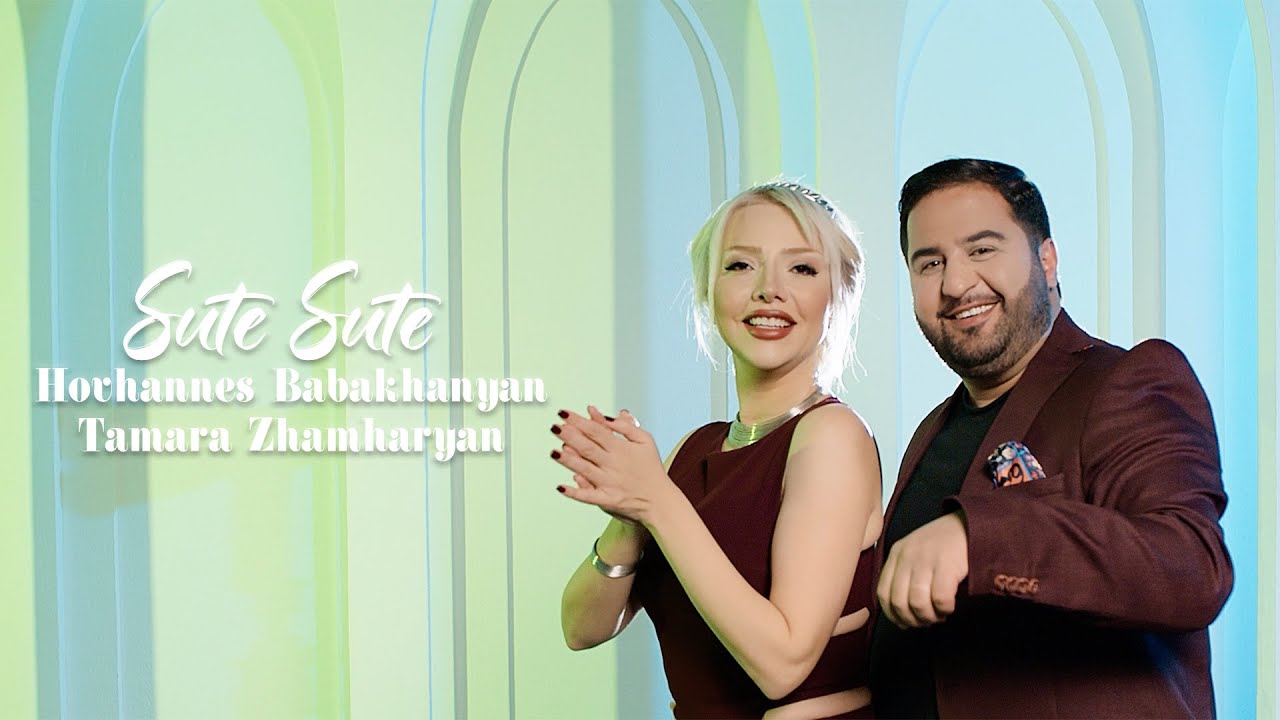 Hovhannes Babakhanyan & Tamara Zhamharyan - Sut e Sut e