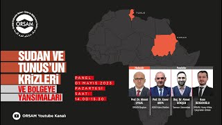 Orsam Panel Sudan Ve Tunusun Krizleri Ve Bölgeye Yansımaları