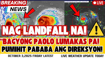 Severe Tropical Storm PAOLO UPDATE | Lalakas bilang Typhoon Landfall in Isabela–Aurora | Oct 3, 2025