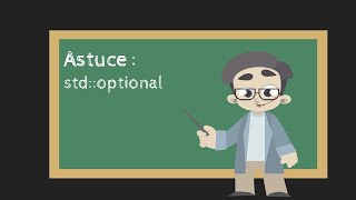 Astuce : std::optional