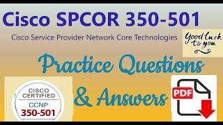 Part#11:CISCO SPCOR(350-501):-Service Provider Network Core Technologies-Practice Questions &amp;Answers
