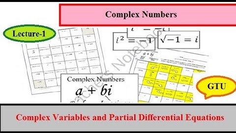 BE-CVPDE-1_Introduction of complex number (GTU) ( Mechanical & Civil engineering) sem-3 & 4