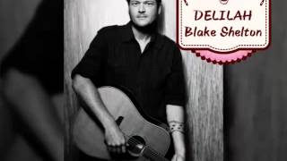 Watch Blake Shelton Delilah video