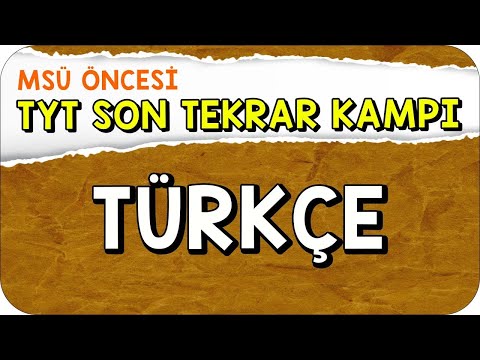 2 Saatte TYT Türkçe Full Tekrar | MSÜ Son Tekrar Kampı #kamp2023