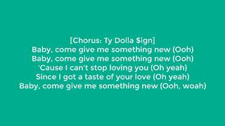 (Wiz Khalifa ft. Ty Dolla Sign) Something new lyric video
