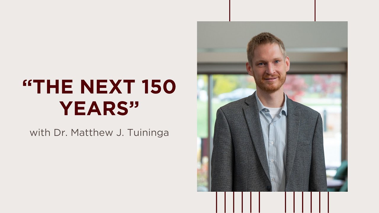 150th Presentation | Matt Tuininga