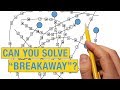 Can you solve "Breakaway"?