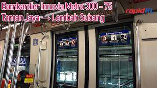Kelana Jaya Line | RapidKL Bombardier Innovia Metro 300 - 75 - Taman Jaya → Lembah Subang