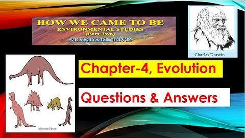 Std 5, EVS 2, Chapter-4, Questions & Answers of Evolution( Maharashtra State board )
