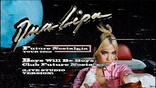 Dua Lipa - Boys Will Be Boys / CFN Medley (Live Studio Version) [from the Future Nostalgia Tour]