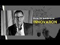 How to embrace innovation