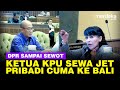 Marah besar anggota dpr dengar jawaban ketua kpu sewa jet pribadi ke bali tak masuk akal