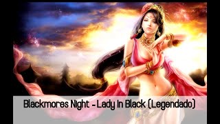 Blackmores Night - Lady In Black (Legendado)