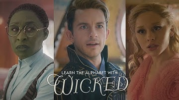 ☆ Learn the alphabet with: Wicked ☆