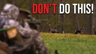 Information NEVER Do These Things While Turkey Hunting! News