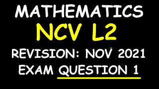 MATHEMATICS NCV LEVEL 2 EXAM REVISION: NOVEMBER 2021 EXAM PAPER QUESTION 1 screenshot 3