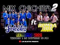 Mix Chichita 2 - Los Selectos Orquesta ft Rumba Dos