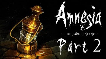 Amnesia: The Dark Descent – Part 2 | WILHELM & THE WINE CELLAR | Blind Gameplay Walkthrough