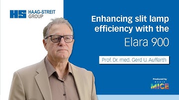 Prof. Dr. med. Gerd U. Auffarth on enhancing slit lamp efficiency with the Elara 900