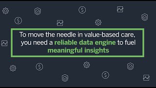 MedInsight VBC Platform delivers the tools you need on the journey to value-based care