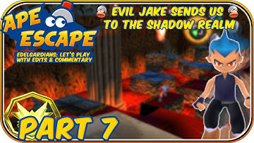Ape Escape (PS1) |  Part 7: EVIL Jake Sends Us to the SHADOW REALM (HD Quality with Commentary)