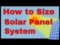 How to size a solar panel system, solar power calculation formula, how many solar panels do i need How to size a solar panel system, solar power calculation formula, how many solar panels do i need
