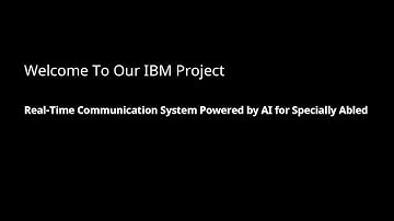 Real-Time Communication System Powered by AI for Specially Abled