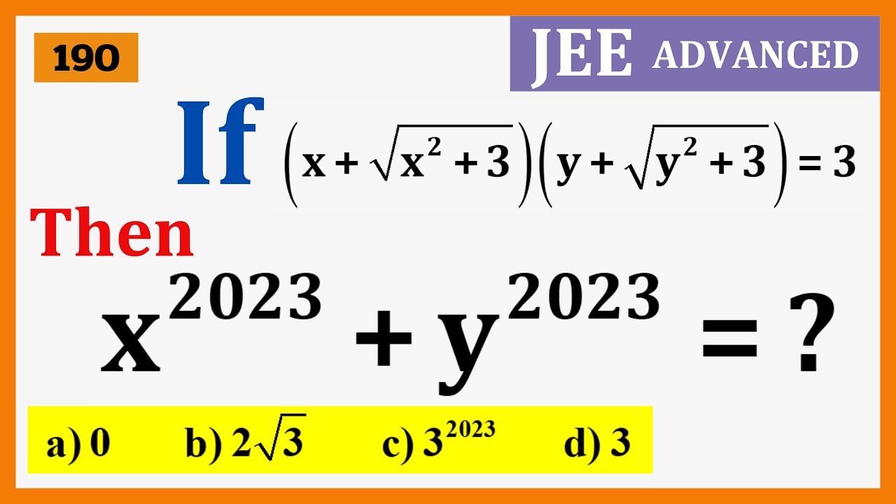 Jee Problems Math A Good Math Problem From The Jee Main Exam | X^2023+Y^2023=? - YouTube