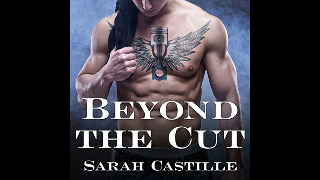 Beyond the Cut by Sarah Castille | Full Audiobook