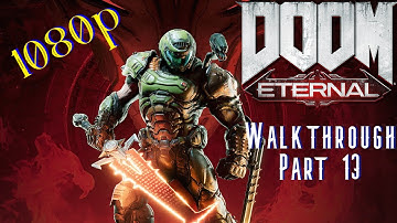 Doom Eternal  Walkthrough Part 13 | Nekravol Part 2 | 1080p