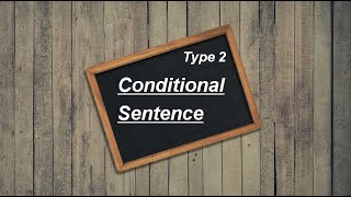 Gampang II Conditional Sentence - Type 2 II Definition, Rules, Examples, Exercises