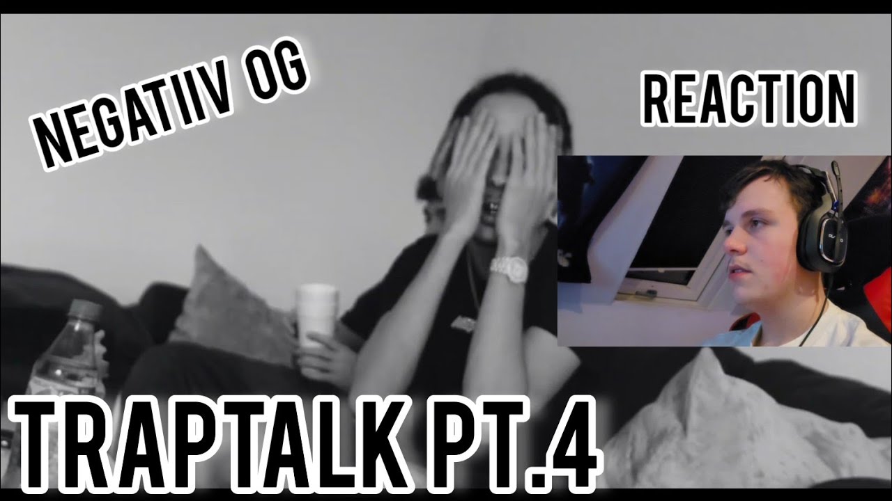 ENDLICH NEUES ALBUM KOMMT NEGATIIV OG "TRAPTALK PT.4" REACTION Linkcos ...