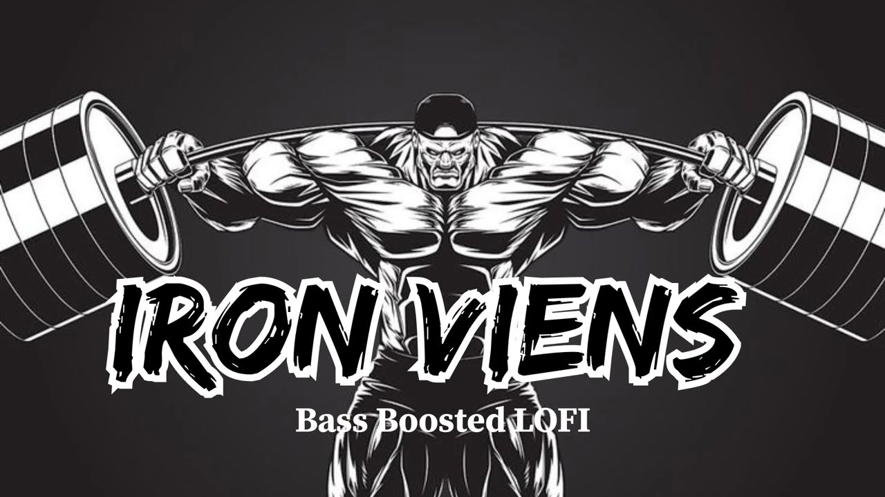 Iron Viens ⚡ Gym Motivation [Bass Boosted Lofi / LOFI SONG] 